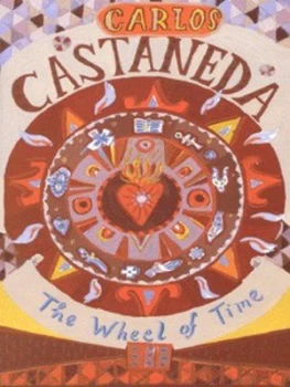 Image of The Wheel of Time by Carlos Castaneda Hardback