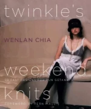 Image of twinkles weekend knits 20 fast designs for fun getaways