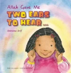 Image of Allah gave me two ears to hear by Amrana Arif