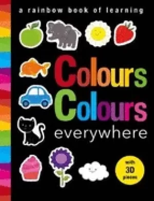 Image of colours colours everywhere a rainbow book of learning