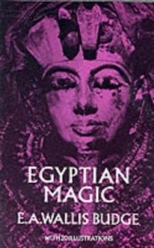 Image of Egyptian Magic by Sir E. A. Wallis Budge Paperback