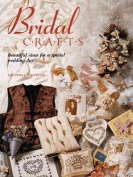Image of Bridal Crafts by Lucinda Ganderton Hardback