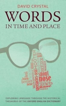 Image of Words in Time and Place by David Crystal Hardback
