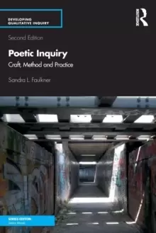Image of Poetic Inquiry : Craft, Method and Practice