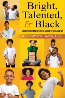 Image of Bright, Talented, & Black : A Guide for Families of Black Gifted Learners