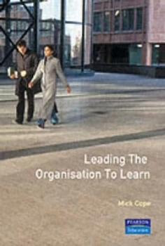 Image of Leading the Organisation to Learn by Mike. Cope Paperback