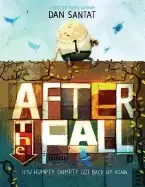 Image of after the fall how humpty dumpty got back up again