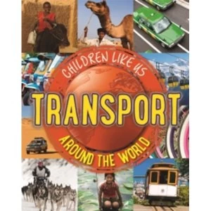Image of Children Like Us: Transport Around the World