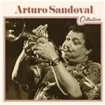 image of Arturo Sandoval - Arturo Sandoval Collection (Music CD)