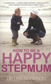 Image of How to Be a Happy Stepmum by Dr Lisa Doodson Book