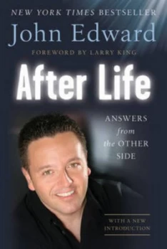 Image of After Life by John Edward Foreword by Larry King Paperback
