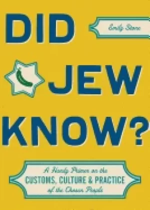 Image of did jew know a handy primer on the customs culture and practice of the chos