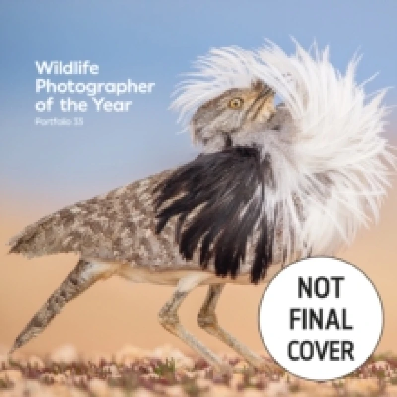 Image of Wildlife Photographer of the Year. Portfolio 33. Hardback. By Rosamund Kidman Cox Books