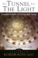 Image of tunnel and the light essential insights on living and dying