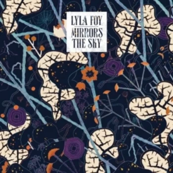 Image of Lyla Foy - Mirrors the Sky CD