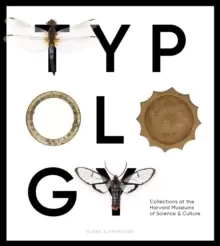 Image of Typology : Collections at the Harvard Museums of Science & Culture