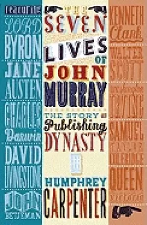 Image of seven lives of john murray the story of a publishing dynasty