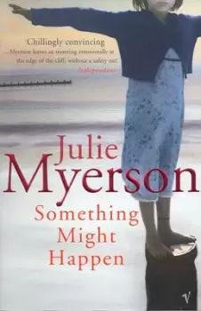 Image of Something might happen by Julie Myerson