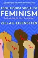 Image of abolitionist socialist feminism radicalizing the next revolution