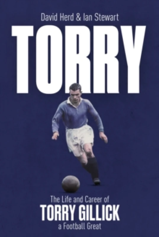 Image of Torry : The Life and Career of a Football Great Hardback