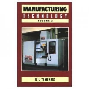 Image of Manufacturing Technology. Vol.2 by R.L. Timings Paperback