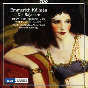 Image of Heike Susanne Daum (Performer) - Emmerich Kálmán: Die Bajadere CD