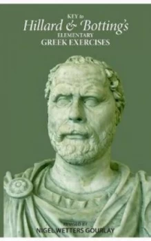 Image of Key to Hillard and Bottings Elementary Greek Exercises by Cecil George Botting Book