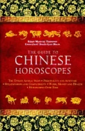 Image of guide to chinese horoscopes the twelve animal signs personality and aptitud