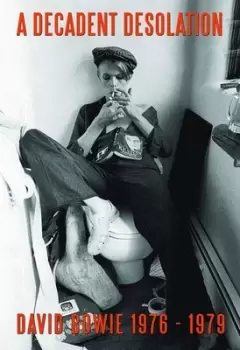 Image of David Bowie A Decadent Desolation - DVD