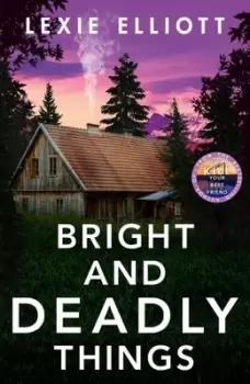 Image of Bright and deadly things - Lexie Elliott - Paperback - Used