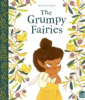 Image of The grumpy fairies by Bethan Stevens