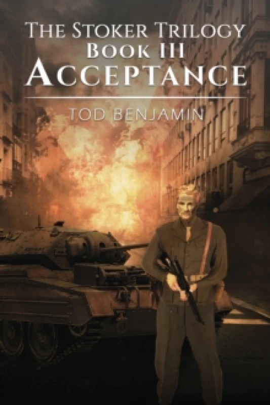 Image of The Stoker Trilogy, Book III - Acceptance. Paperback. By Tod Benjamin Books