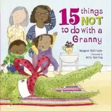 Image of 15 Things Not To Do With a Granny