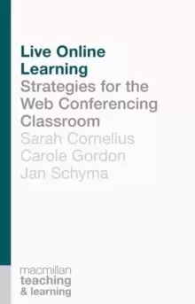 Image of Live Online Learning : Strategies for the Web Conferencing Classroom
