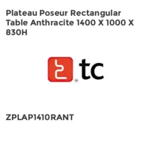 Image of TC Group Plateau Poseur Rectangular Table Anthracite 1400 x 1000 x 830H