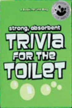 Image of Strong Absorbent Trivia for the Toilet by Simon Melhuish Book