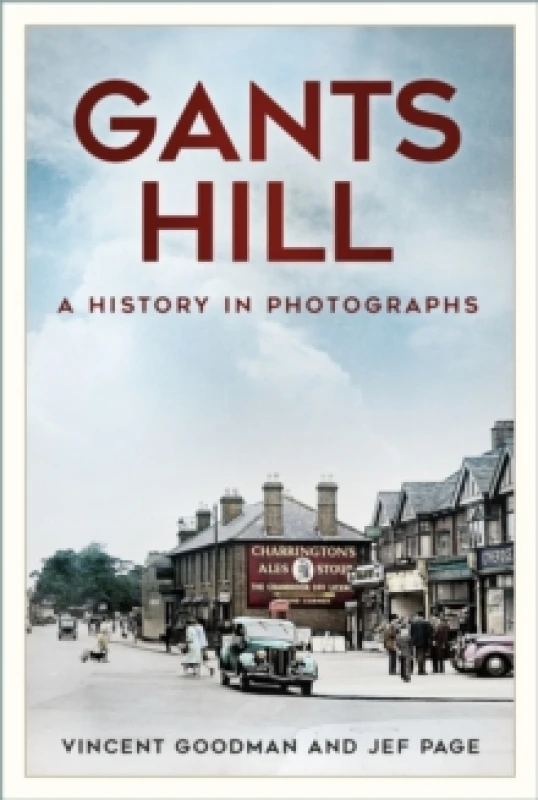 Image of Gants Hill : A History in Photographs Paperback / softback