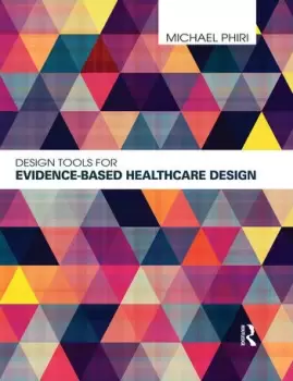 Image of Design Tools for Evidence-Based Healthcare Design