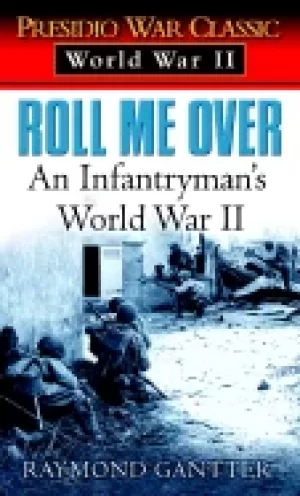 Image of roll me over an infantrymans world war ii