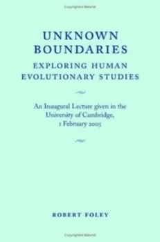 Image of Unknown Boundaries by R. A. Foley Book