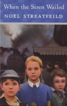 Image of When the Siren Wailed by Noel Streatfeild Paperback