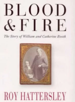 Image of Blood and Fire by Roy Hattersley Hardback