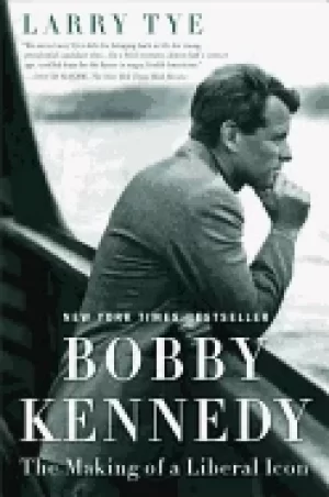 Image of bobby kennedy the making of a liberal icon