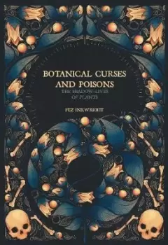 Image of Botanical Curses And Poisons by Fez Inkwright