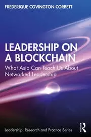 Image of Leadership on a Blockchain What Asia Can Teach Us About Networked Leadership