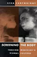 Image of screening the body tracing medicines visual culture