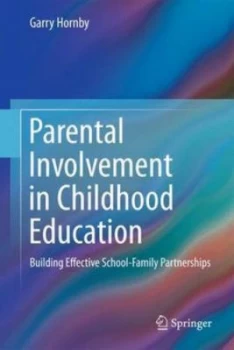 Image of Parental Involvement in Childhood Education by Garry Hornby Paperback