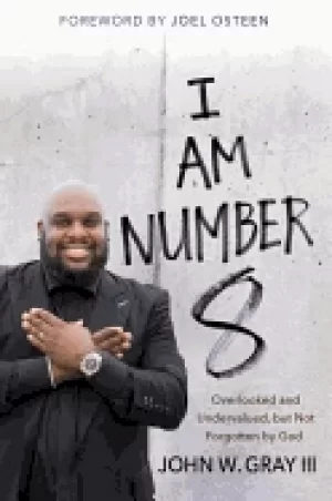 Image of i am number 8 overlooked and undervalued but not forgotten by god