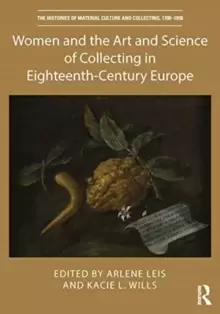 Image of Women and the Art and Science of Collecting in Eighteenth-Century Europe