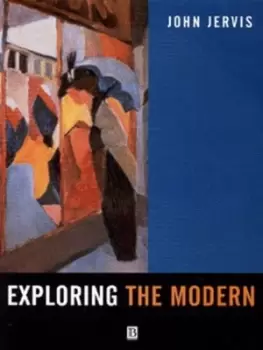 Image of Exploring the modern by John Jervis